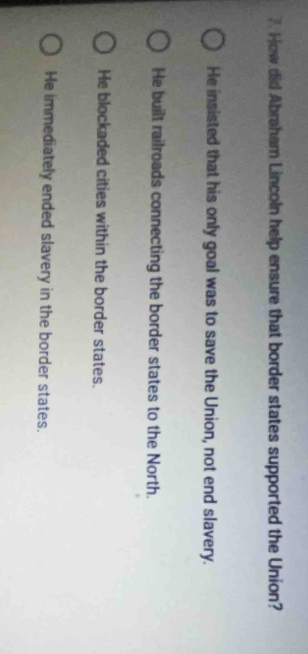 3. how did abraham lincoln help ensure that border states supported the…