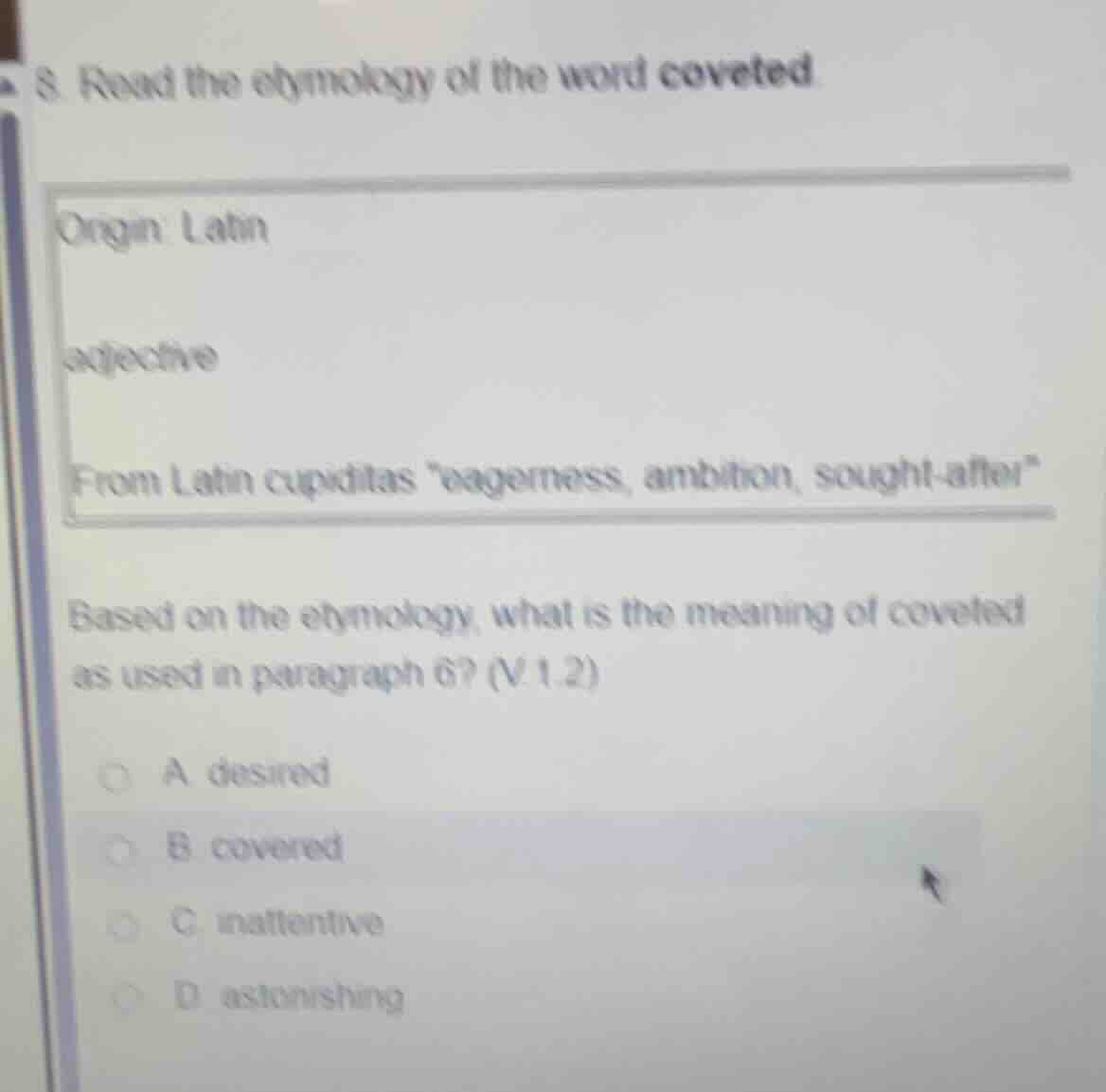 8. read the etymology of the word coveted origin: latin adjective from …