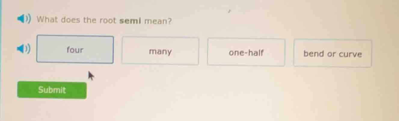 what does the root semi mean? four many one-half bend or curve submit
