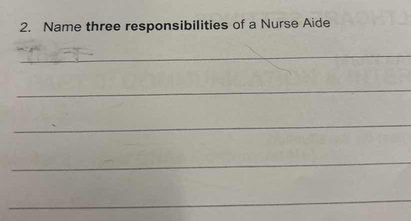 2. name three responsibilities of a nurse aide