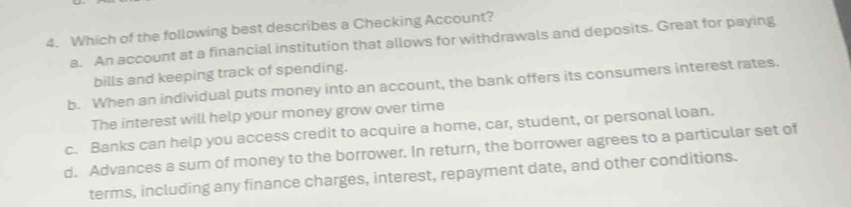 4. which of the following best describes a checking account? a. an acco…