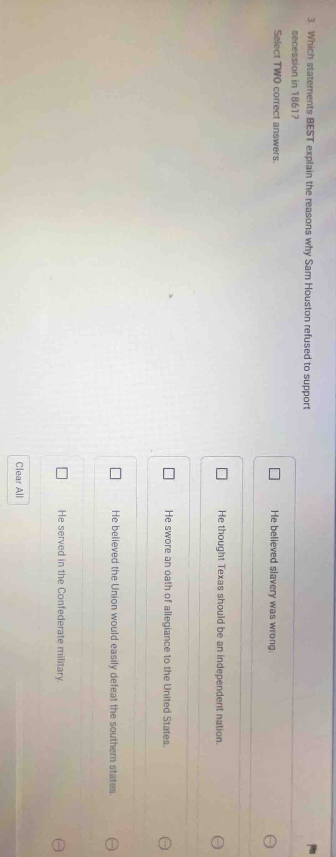 3. which statements best explain the reasons why sam houston refused to…
