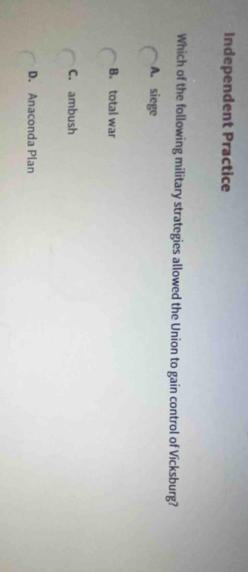 independent practice which of the following military strategies allowed…