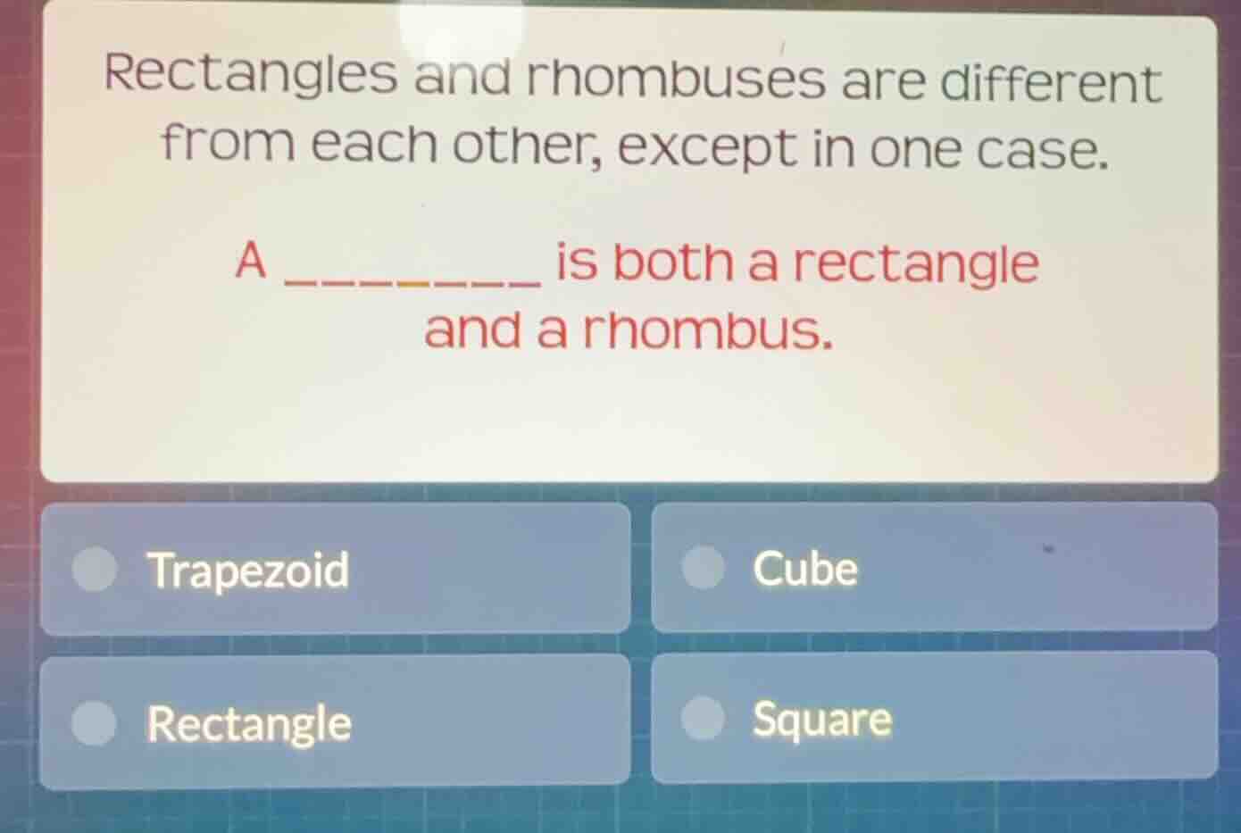 rectangles and rhombuses are different from each other, except in one c…