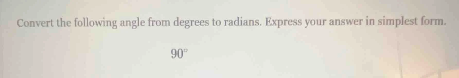 convert the following angle from degrees to radians. express your answe…