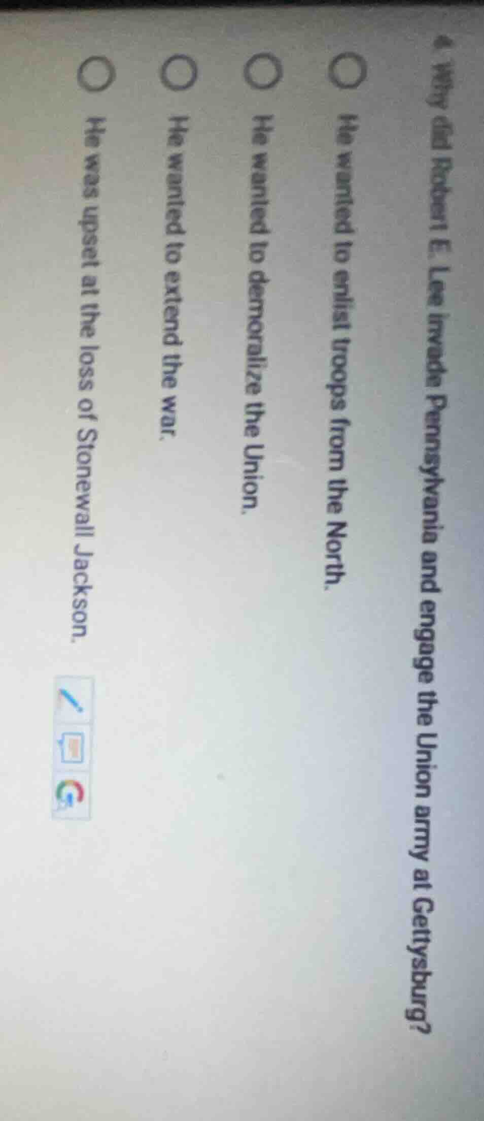 4. why did robert e. lee invade pennsylvania and engage the union army …