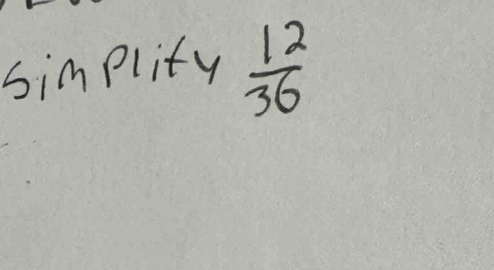 simplify $\frac{12}{36}$