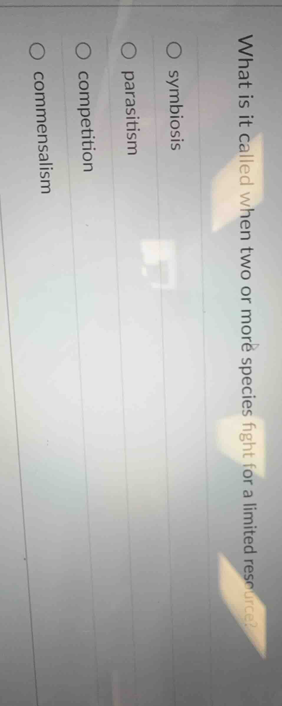 what is it called when two or more species fight for a limited resource…