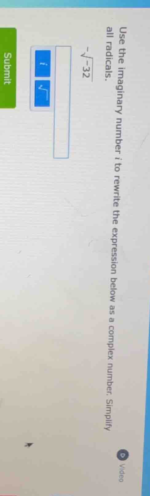 use the imaginary number $i$ to rewrite the expression below as a compl…