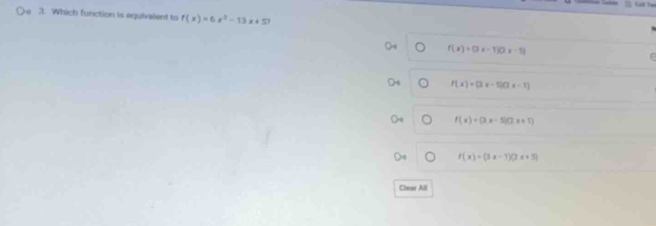 3. which function is equivalent to $f(x)=6x^{2}-13x + 5$? $f(x)=(3x - 1…