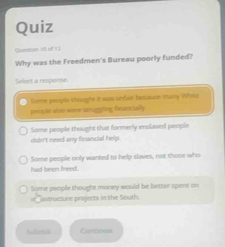 quiz question 10 of 12 why was the freedmens bureau poorly funded? sele…