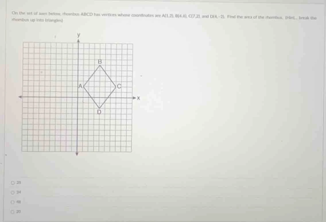 on the set of axes below, rhombus abcd has vertices whose coordinates a…