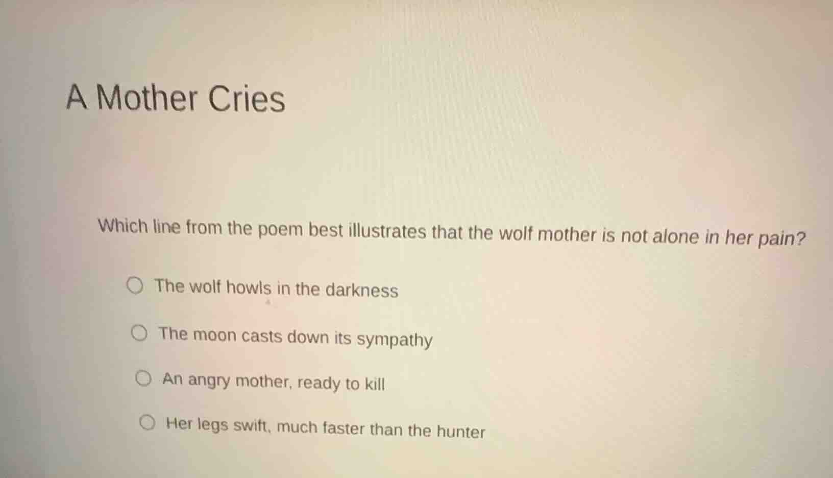 a mother cries which line from the poem best illustrates that the wolf …