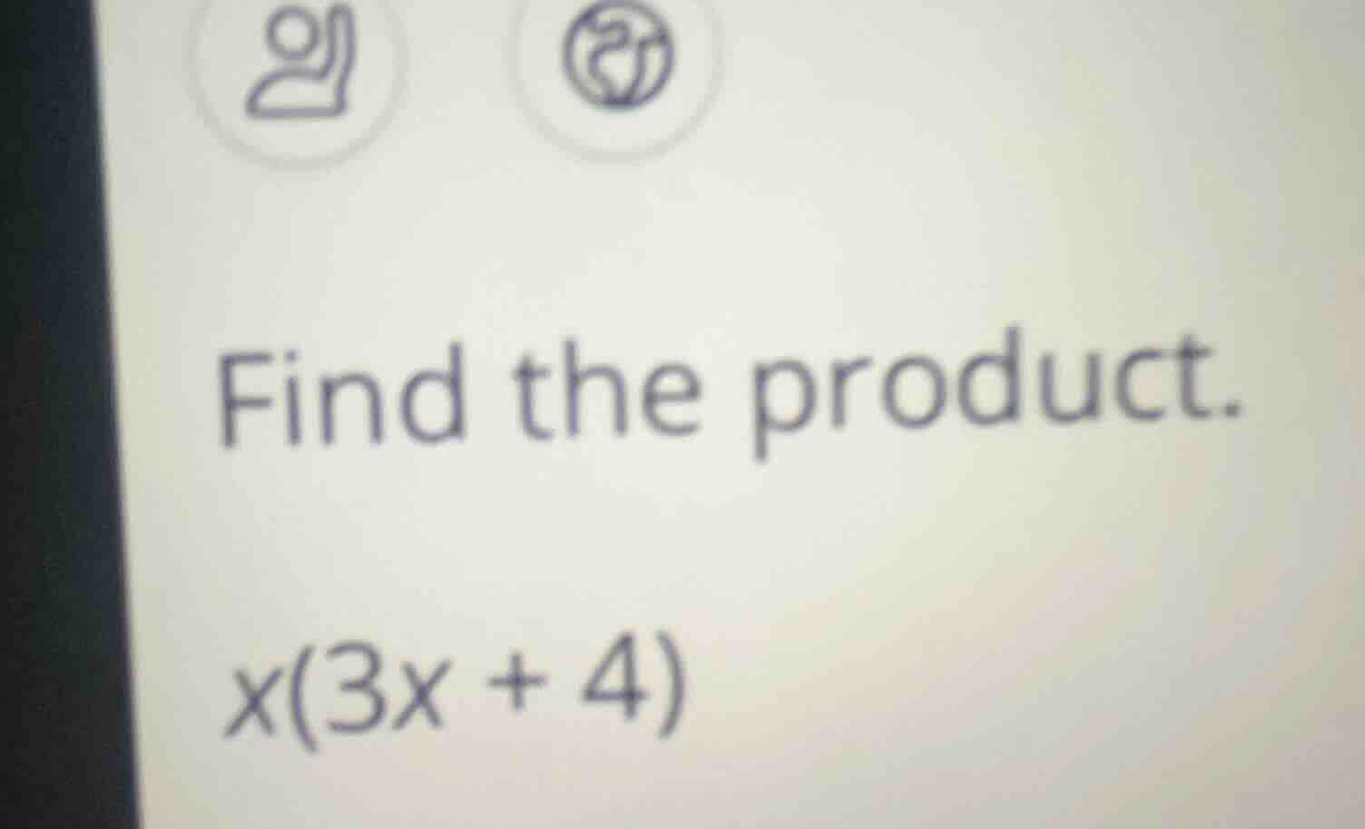 find the product. $x(3x + 4)$