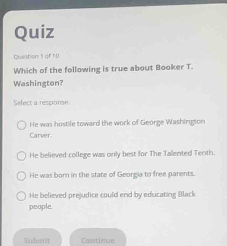 quiz question 1 of 10 which of the following is true about booker t. wa…