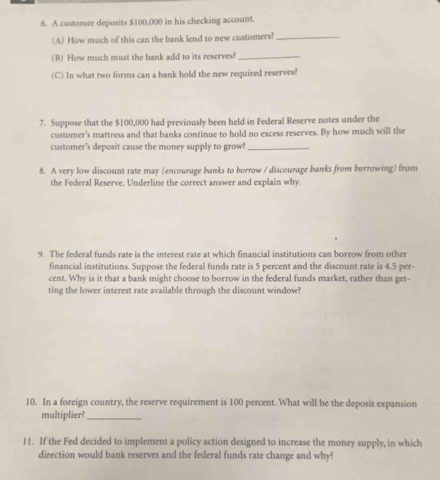 6. a customer deposits $100,000 in his checking account. (a) how much o…