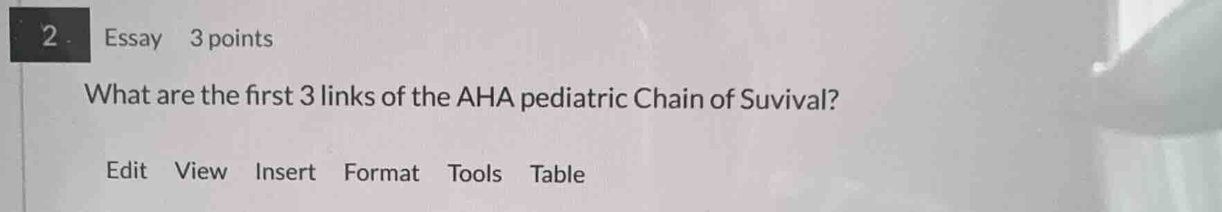 2. essay 3 points what are the first 3 links of the aha pediatric chain…