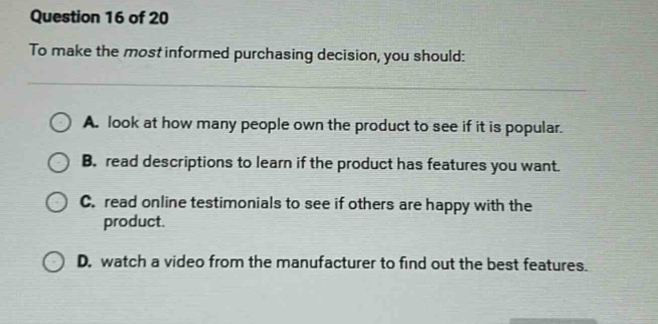 question 16 of 20 to make the most informed purchasing decision, you sh…