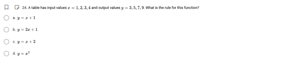 24. a table has input values $x=1,2,3,4$ and output values $y=3,5,7,9$.…
