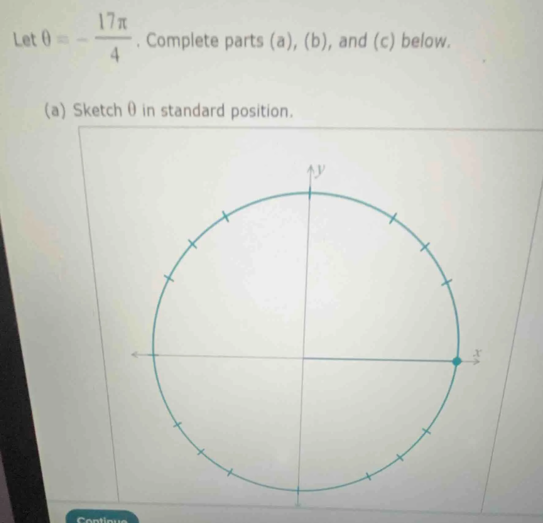 let $\theta = -\frac{17pi}{4}$. complete parts (a), (b), and (c) below.…