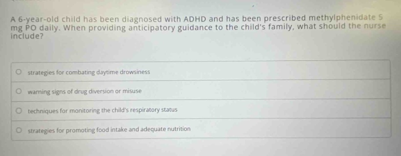a 6-year-old child has been diagnosed with adhd and has been prescribed…