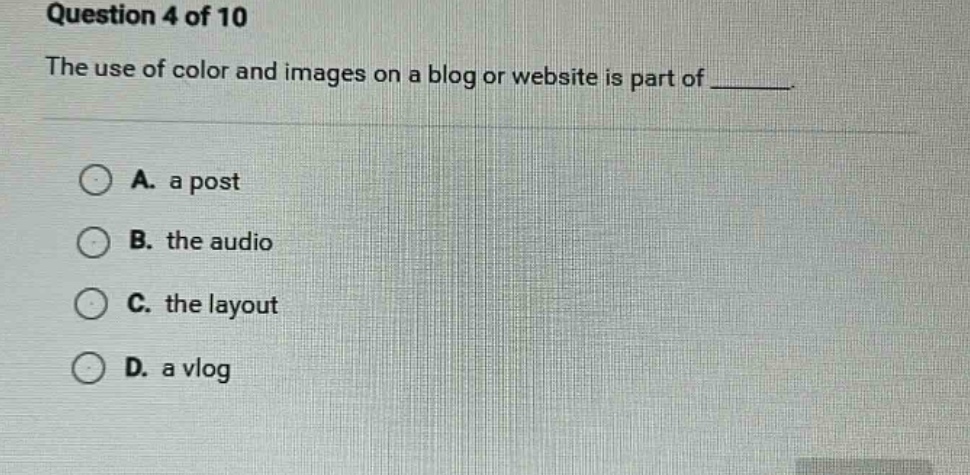 question 4 of 10 the use of color and images on a blog or website is pa…
