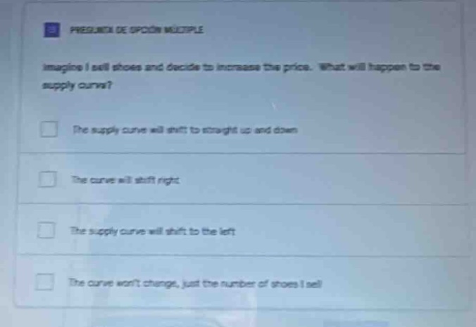 pregunta de opción múltiple imagine i sell shoes and decide to increase…