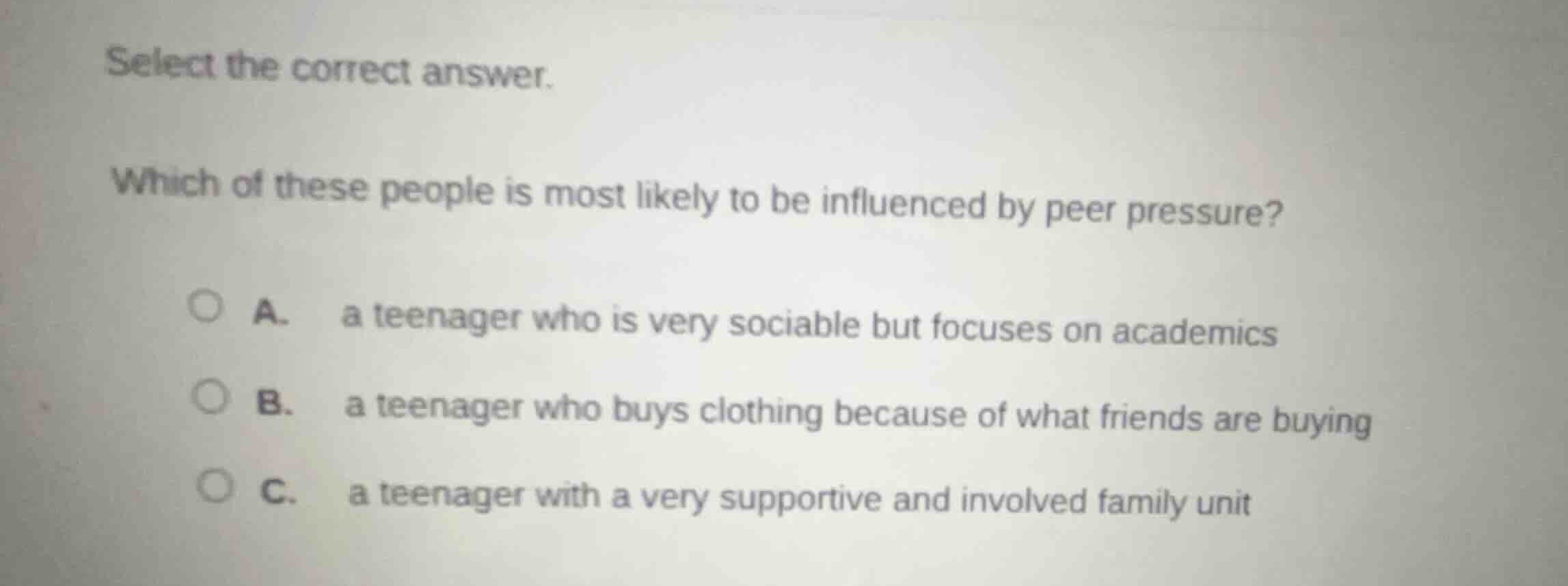 select the correct answer. which of these people is most likely to be i…