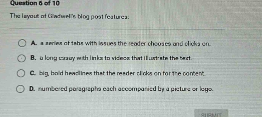 question 6 of 10 the layout of gladwells blog post features: a. a serie…