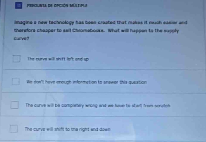 pregunta de opción múltiple imagine a new technology has been created t…