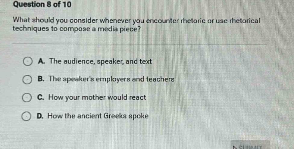 question 8 of 10 what should you consider whenever you encounter rhetor…