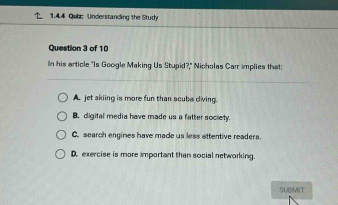 1.4.4 quiz: understanding the study question 3 of 10 in his article \is…