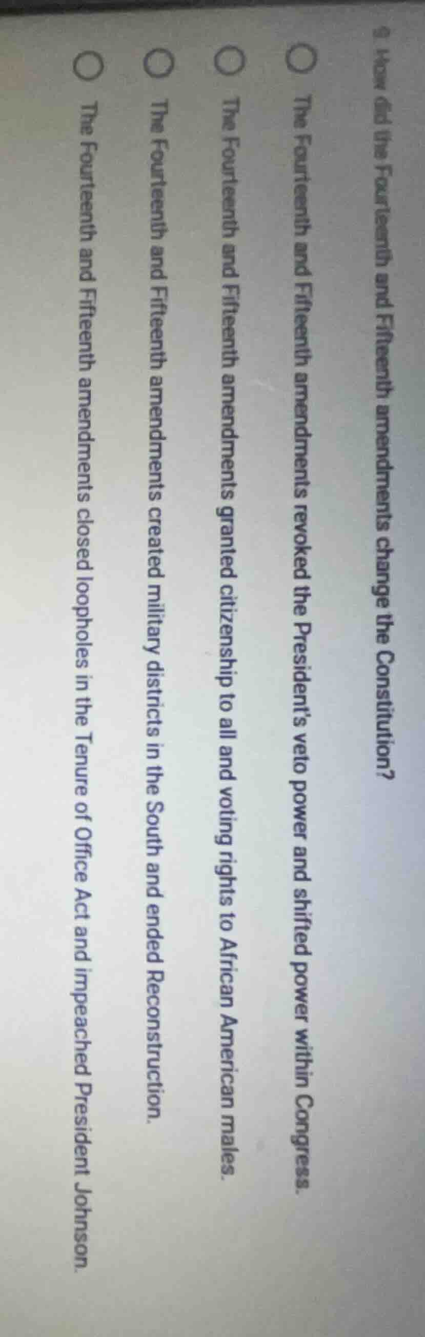 9. how did the fourteenth and fifteenth amendments change the constitut…