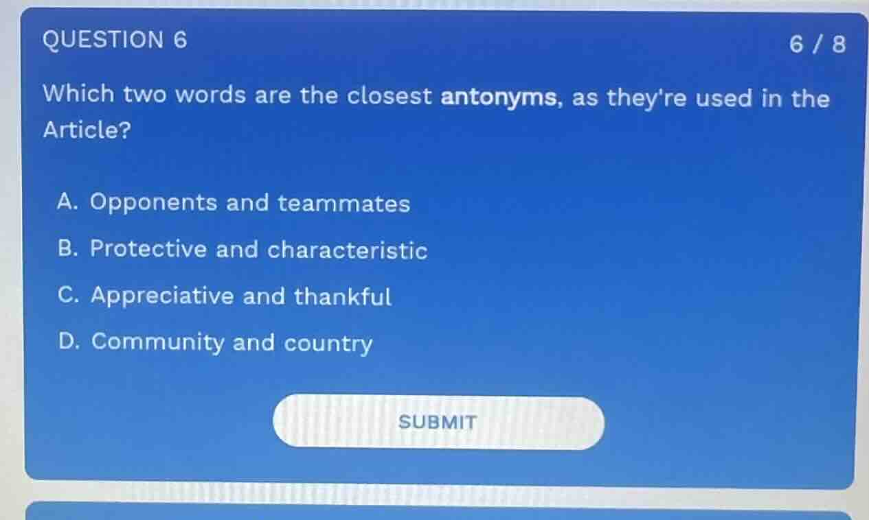 question 6 6 / 8 which two words are the closest antonyms, as theyre us…