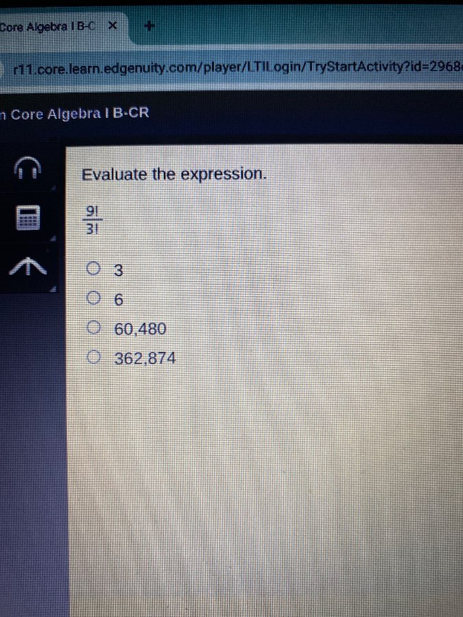 evaluate the expression.$\frac{9!}{3!}$○ 3○ 6○ 60,480○ 362,874