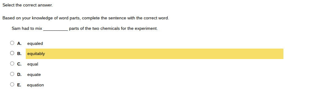select the correct answer. based on your knowledge of word parts, compl…