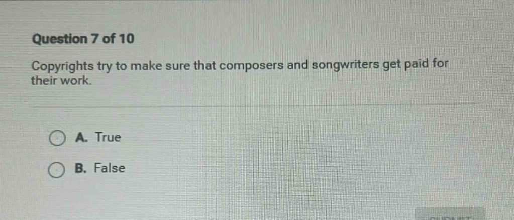 question 7 of 10 copyrights try to make sure that composers and songwri…