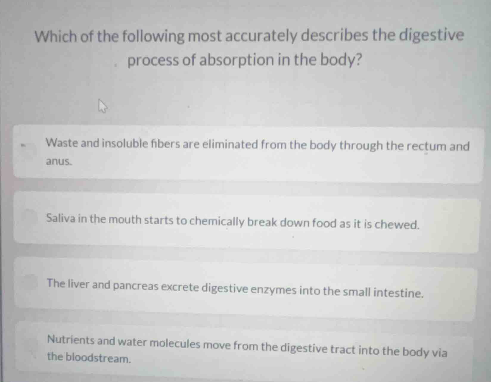 which of the following most accurately describes the digestive process …