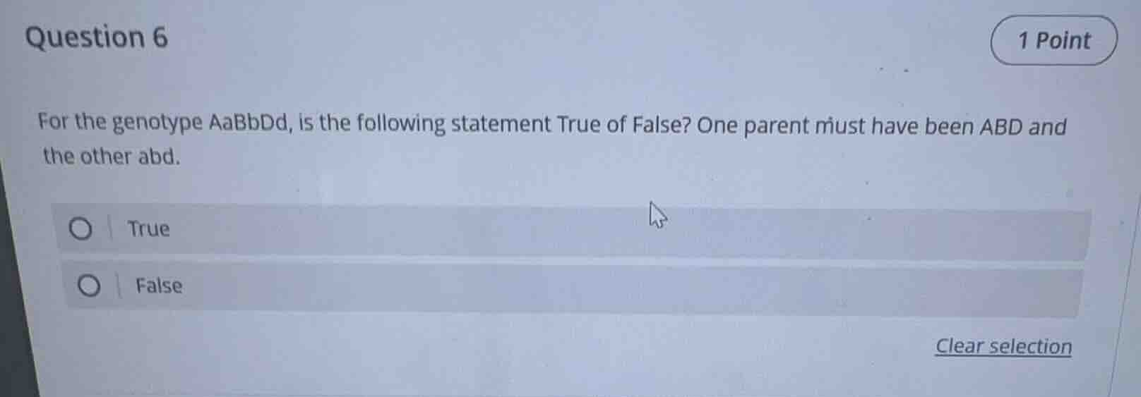 question 6 1 point for the genotype aabbdd, is the following statement …