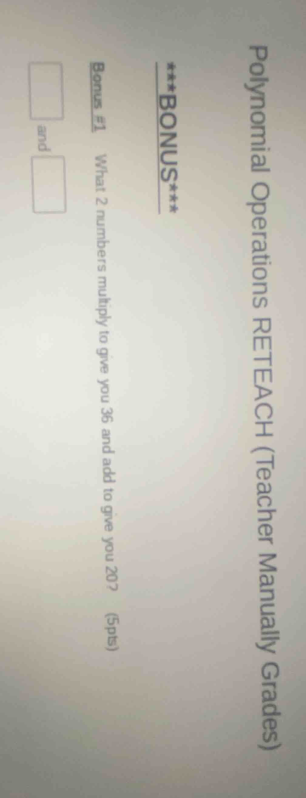 polynomial operations reteach (teacher manually grades) ***bonus*** bon…