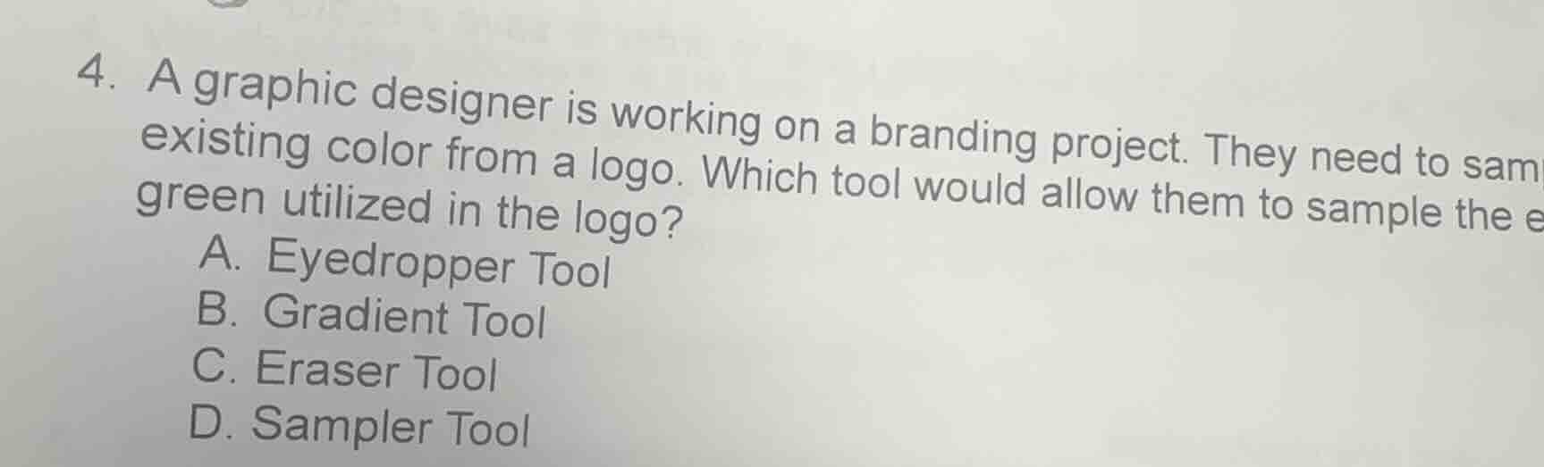 4. a graphic designer is working on a branding project. they need to sa…