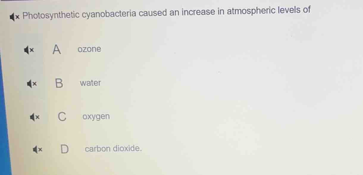 photosynthetic cyanobacteria caused an increase in atmospheric levels o…