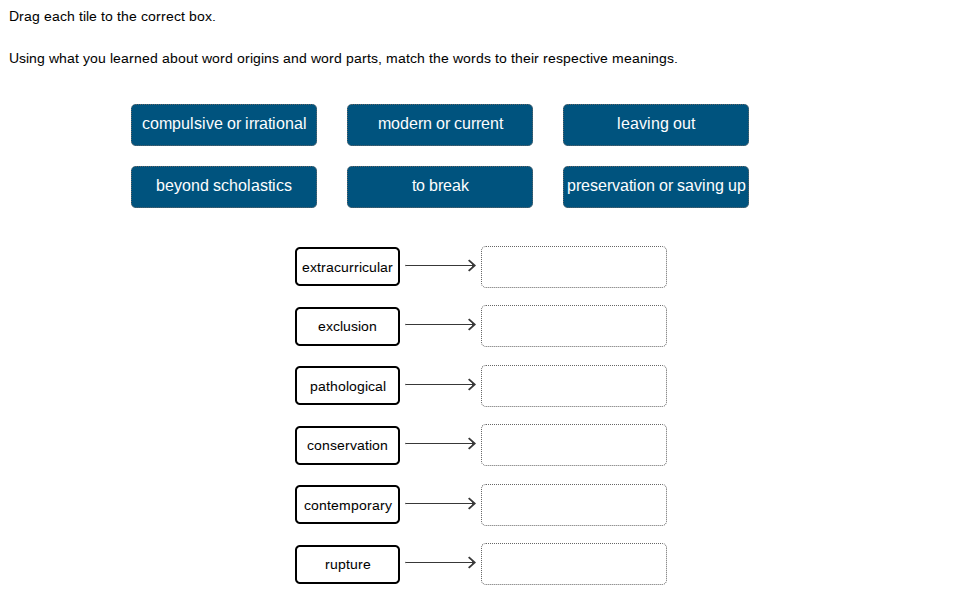 drag each tile to the correct box. using what you learned about word or…