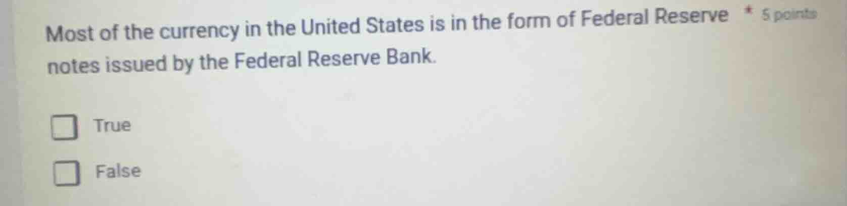 most of the currency in the united states is in the form of federal res…
