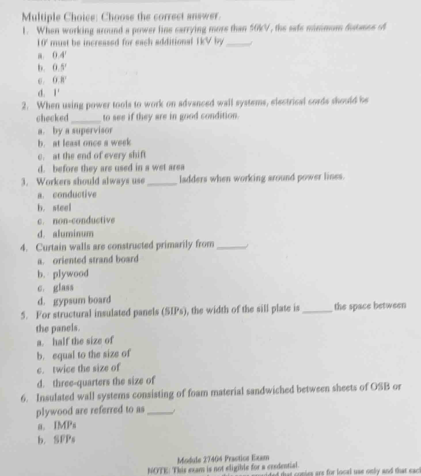 multiple choice: choose the correct answer.1. when working around a pow…