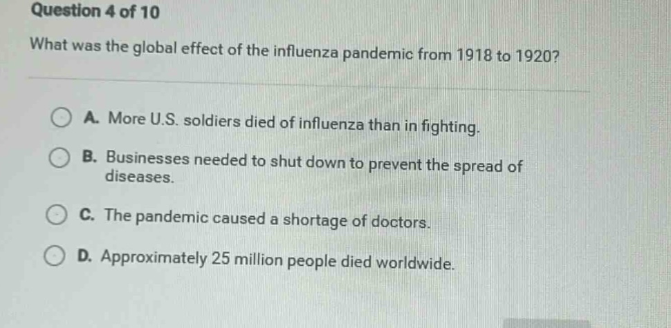 question 4 of 10 what was the global effect of the influenza pandemic f…