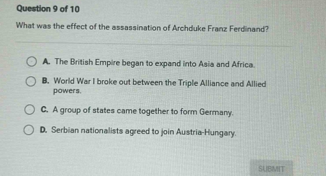 question 9 of 10 what was the effect of the assassination of archduke f…