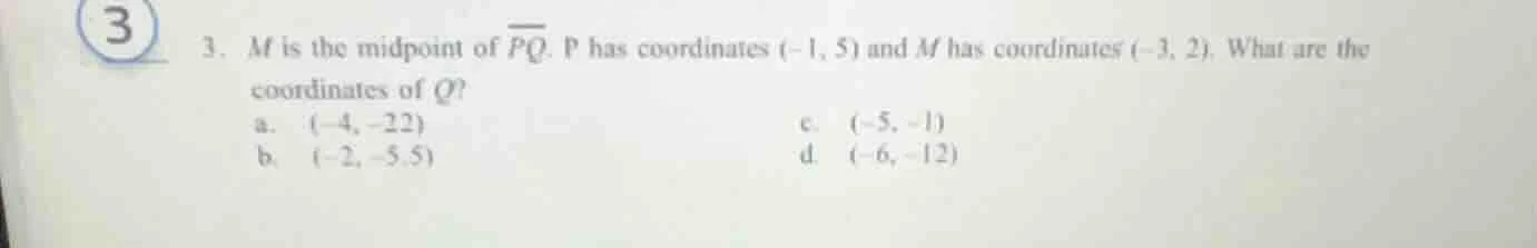 3. m is the midpoint of $overline{pq}$. p has coordinates $(-1, 5)$ and…