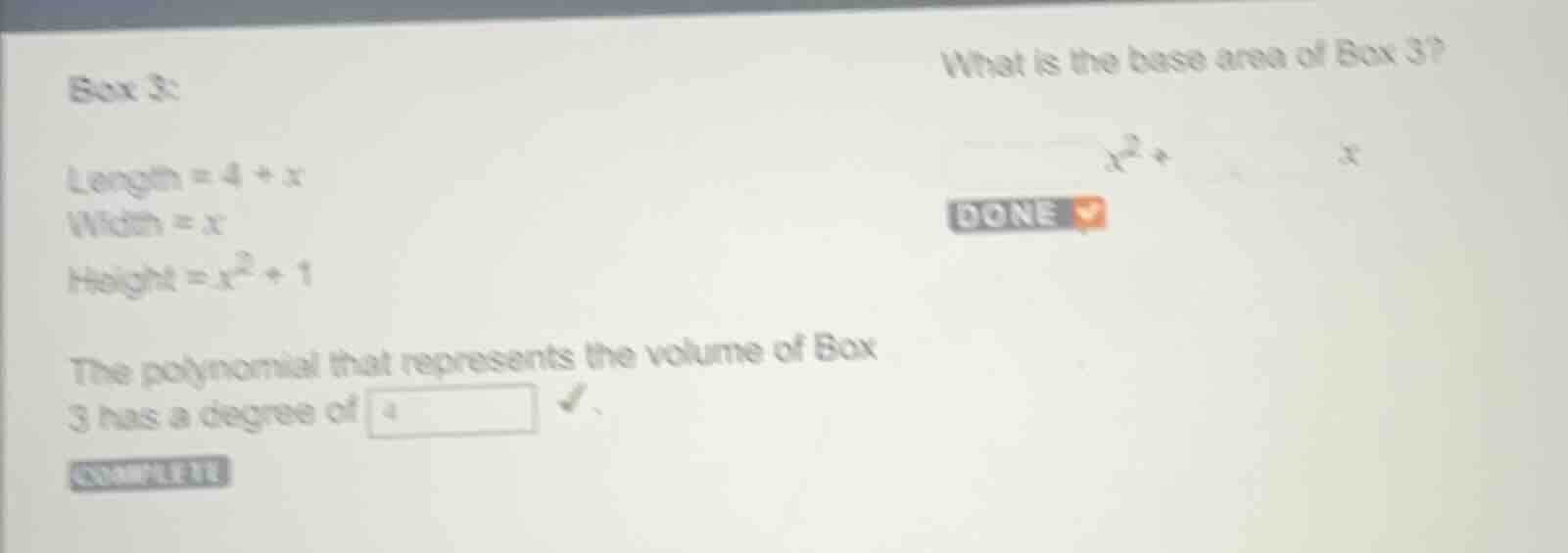 box 3: length = $4 + x$ width = $x$ height = $x^2 + 1$ what is the base…