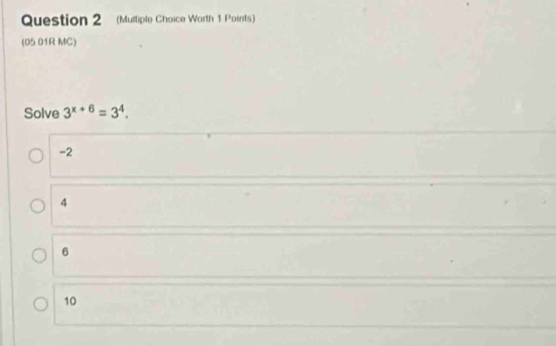 question 2 (multiple choice worth 1 points)(05.01r mc)solve $3^{x + 6}=…